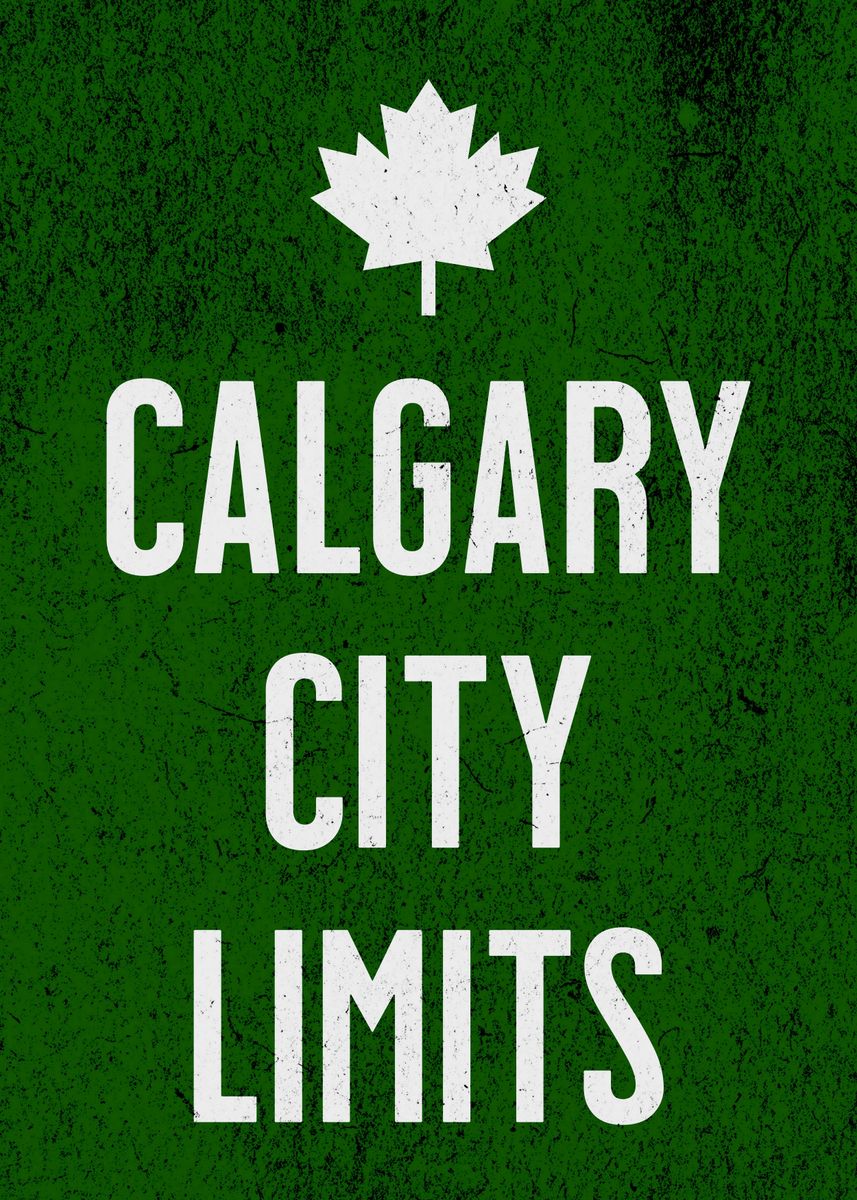 'CALGARY CITY LIMITS' Poster by Atomic Chinook Displate