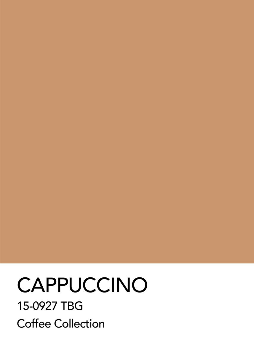 'Cappuccino Pantone Colour ' Poster, picture, metal print, paint by ...