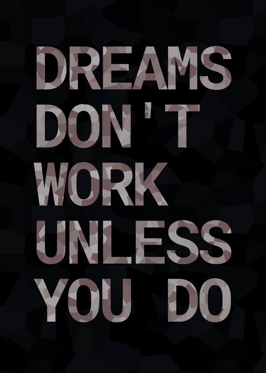 'Dream Work You Do' Poster, picture, metal print, paint by Wisnu ...