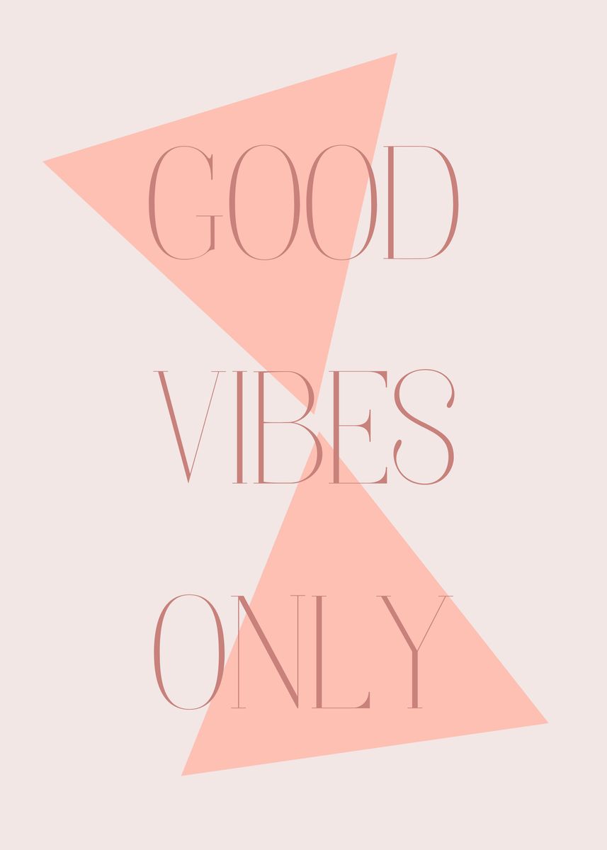 'Good vibes only quote' Poster, picture, metal print, paint by Vicen ...