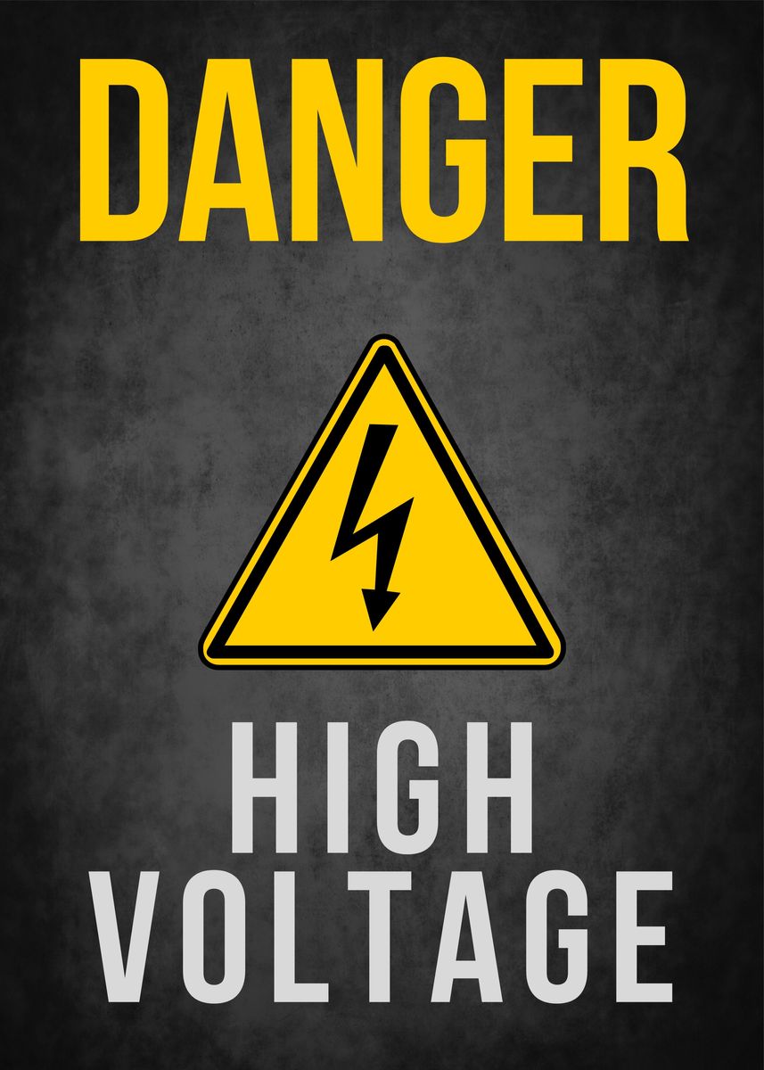 'danger high voltage' Poster, picture, metal print, paint by Poster ...