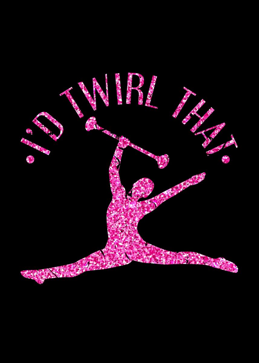 'Twirl Baton Gift Idea' Poster, picture, metal print, paint by ...