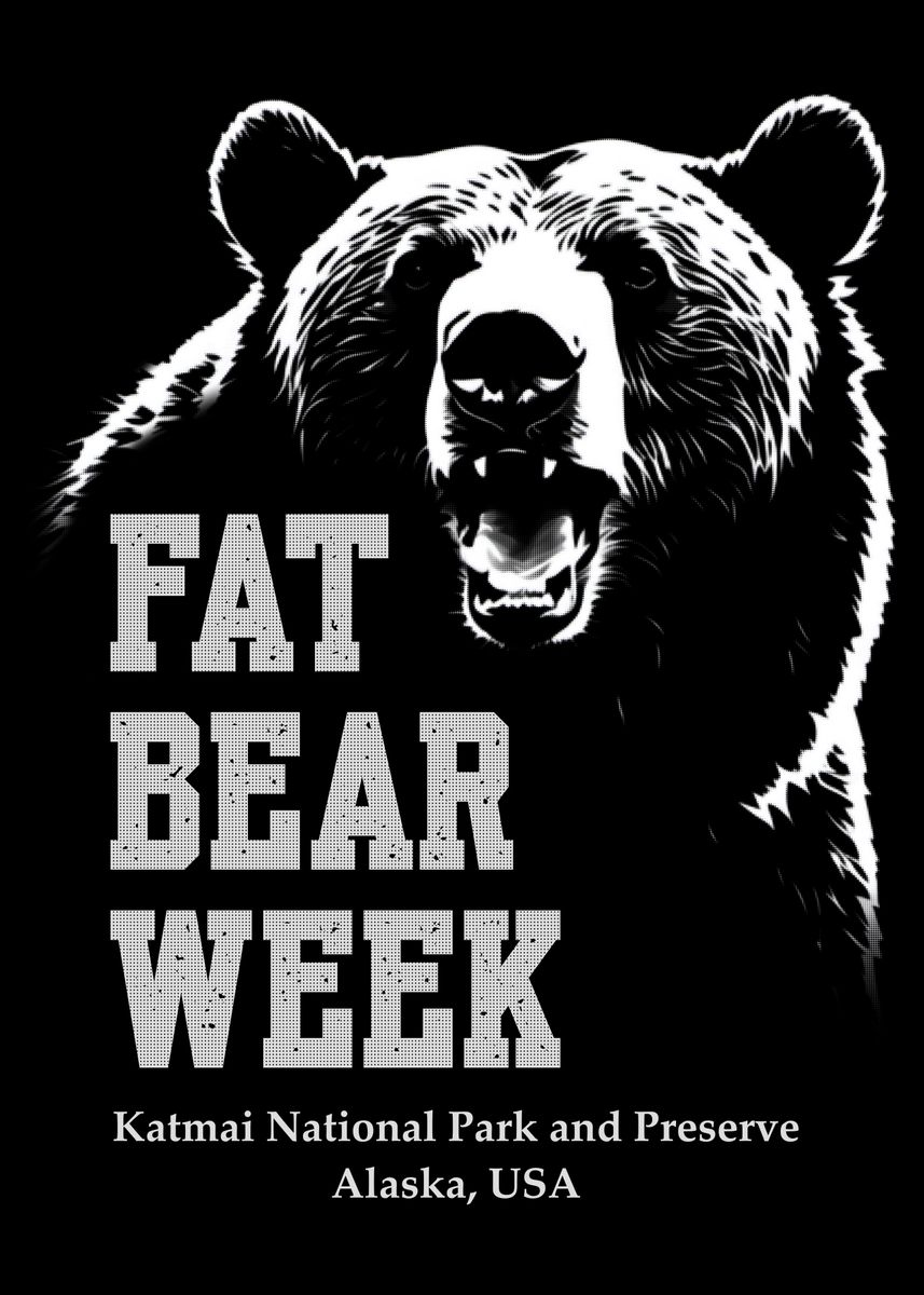 'Fat Bear Week' Poster, picture, metal print, paint by Popart PosterS