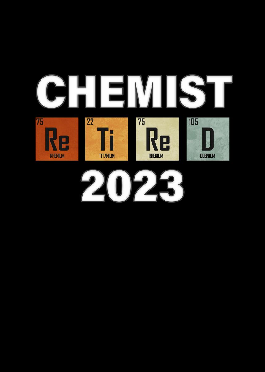 'Chemist Retired 2023 Lab' Poster, picture, metal print, paint by ...