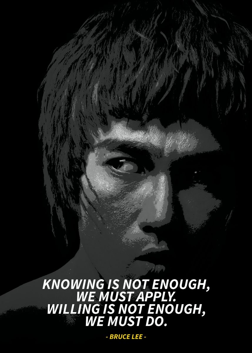 'Bruce Lee quotes ' Poster, picture, metal print, paint by DNSM Displate
