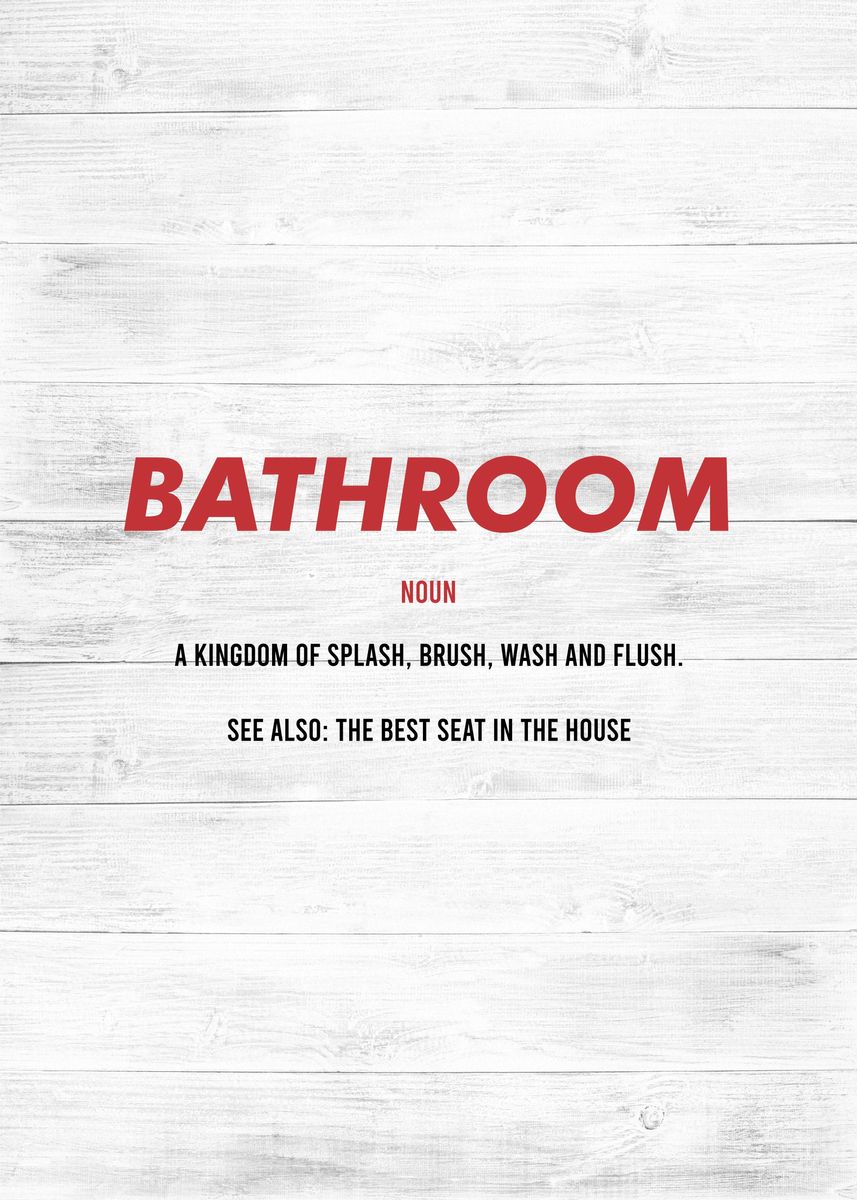 'bathroom definition' Poster, picture, metal print, paint by Top Collection Posters Displate