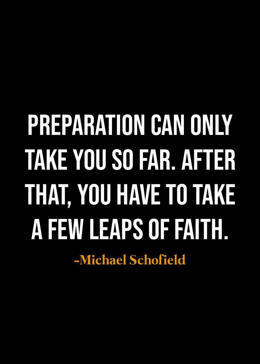 'Michael Schofield quotes ' Poster, picture, metal print, paint by