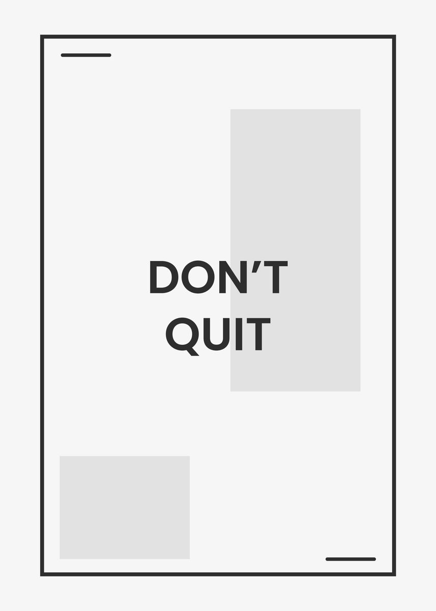 'Dont Quit' Poster, picture, metal print, paint by Wisnu Harjanta ...