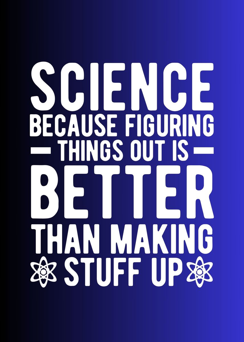  funny Science Quote Poster Picture Metal Print Paint By Teehowa 