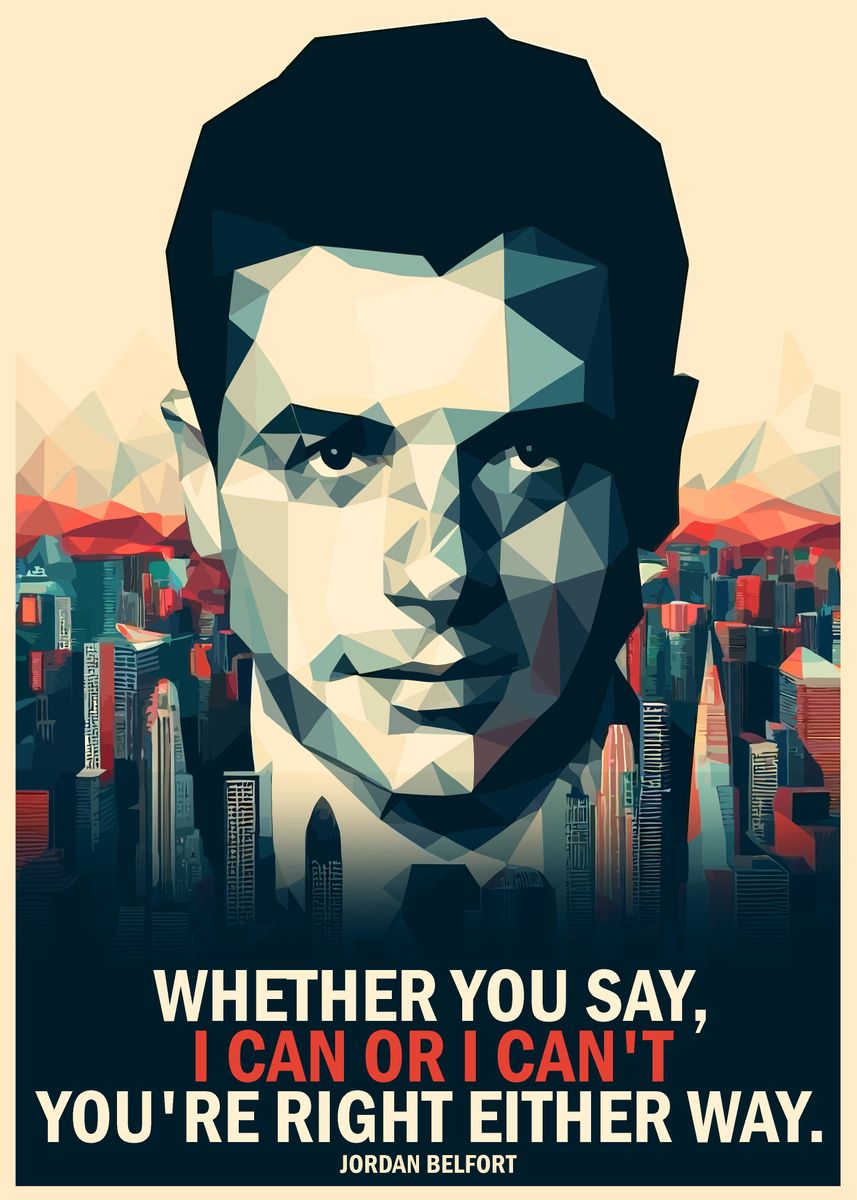 'Jordan Belfort Quotes' Poster, picture, metal print, paint by DREAM ...