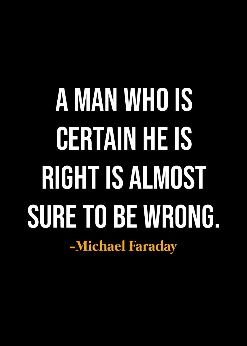 'Michael Faraday Quotes ' Poster, picture, metal print, paint by KAGE ...