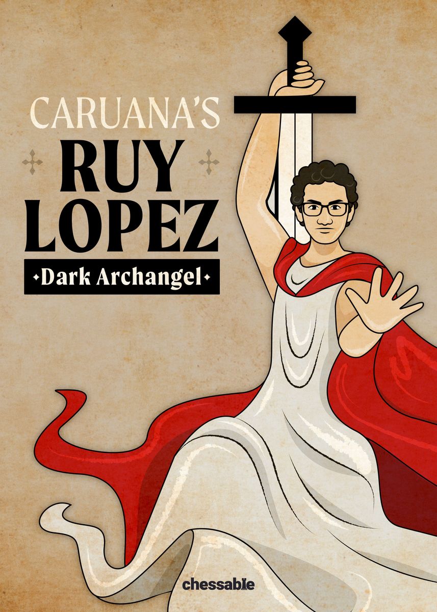 Caruana's Ruy Lopez: Dark Archangel