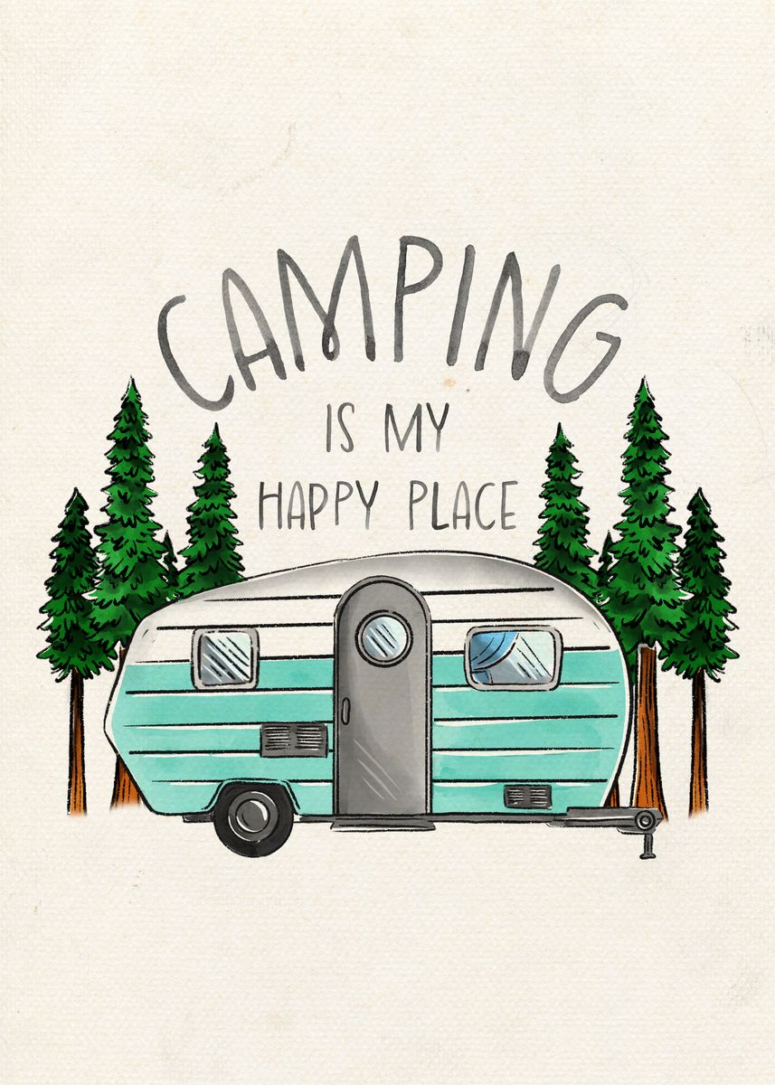 'Camping is my happy place' Poster by American Vintage | Displate