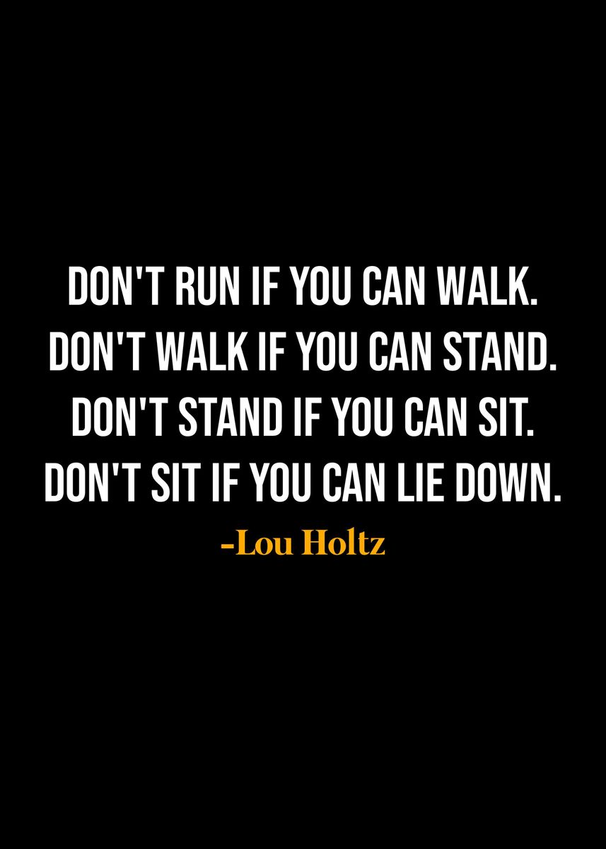 'Lou Holtz Quote ' Poster, picture, metal print, paint by KAGE | Displate