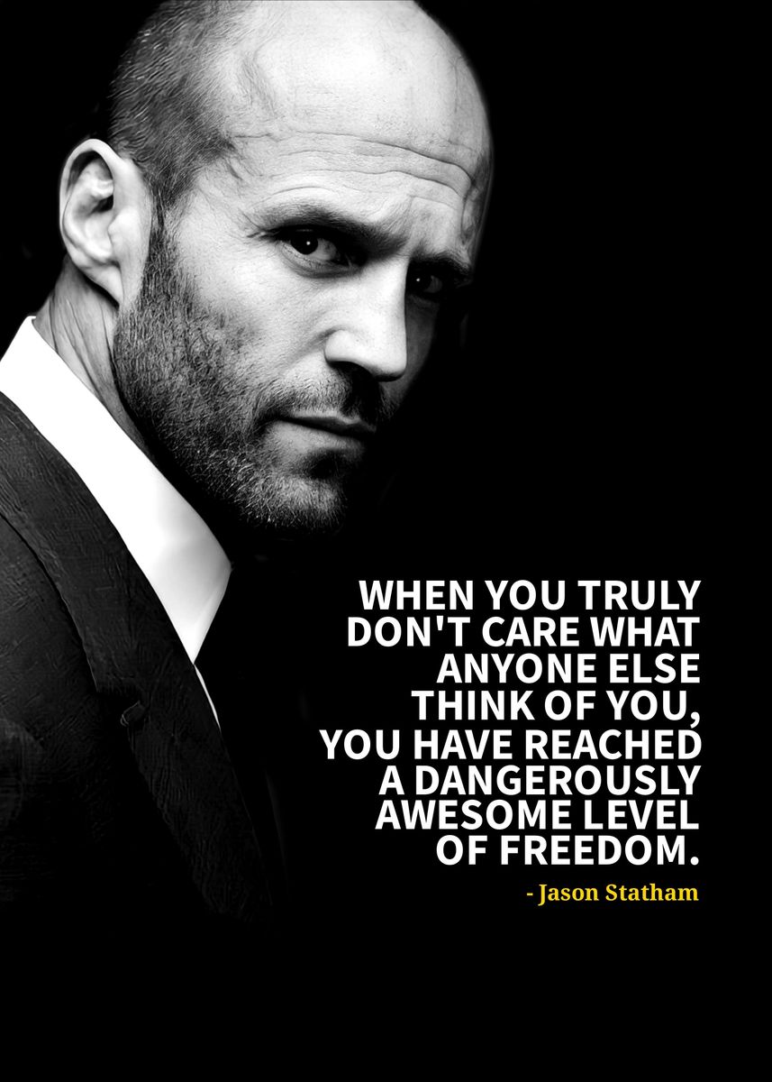 'Jason Statham quotes ' Poster, picture, metal print, paint by Extrons ...