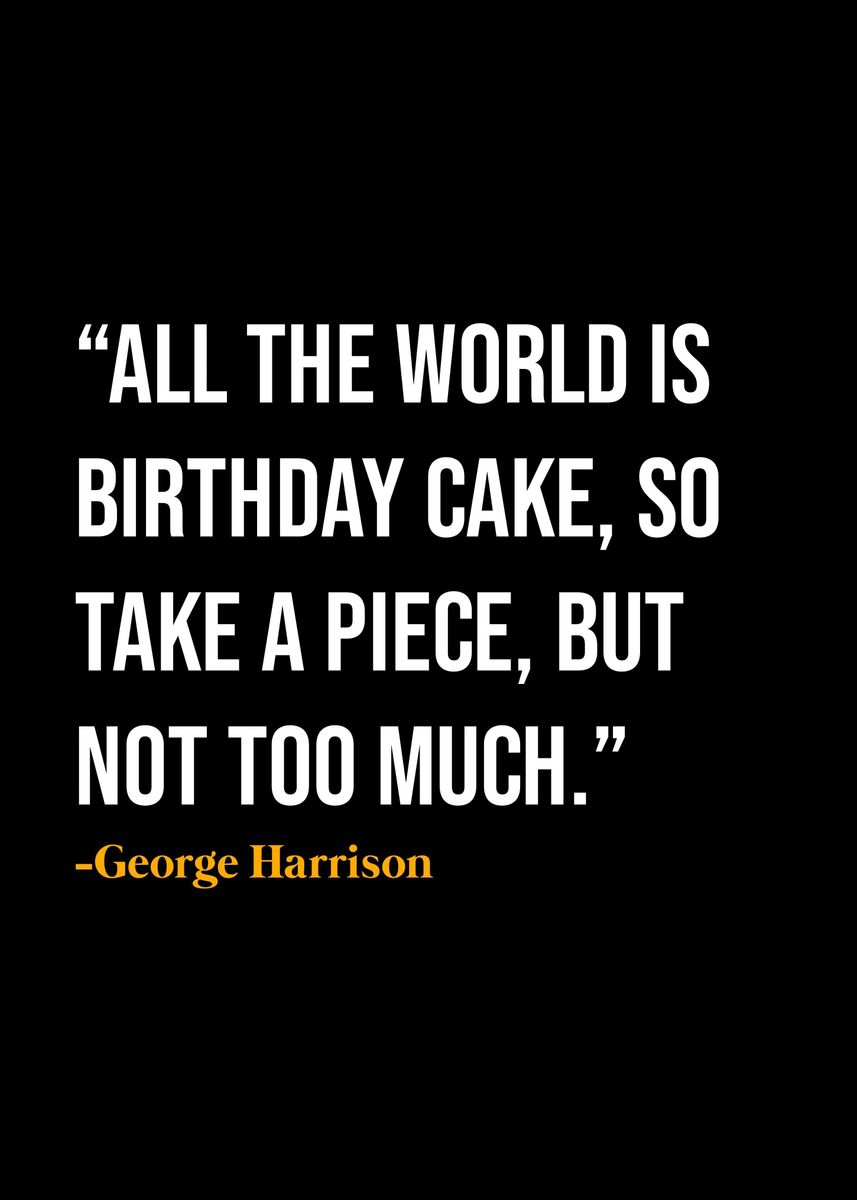 'George Harrison Quotes ' Poster, picture, metal print, paint by KAGE ...