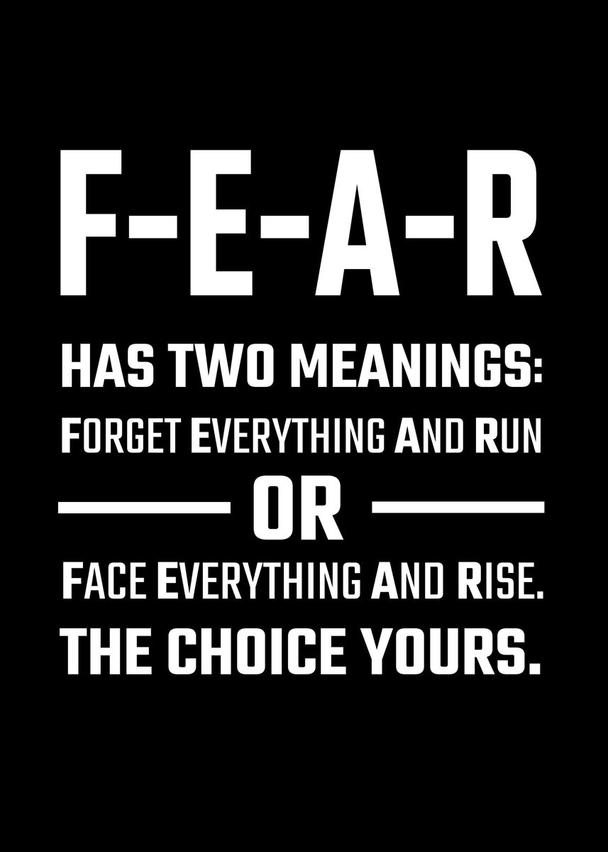 'fear has two meanings' Poster, picture, metal print, paint by WallArt ...