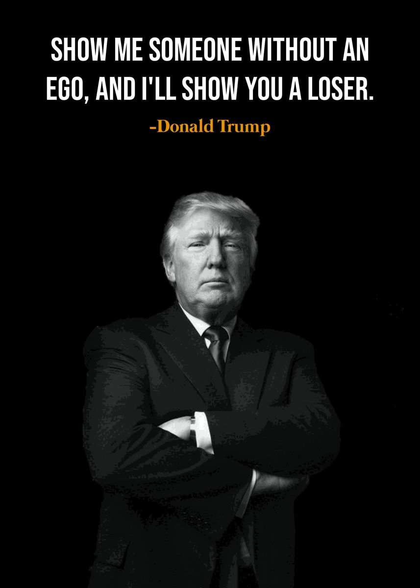 'Donald Trump quotes ' Poster, picture, metal print, paint by Twenty ...