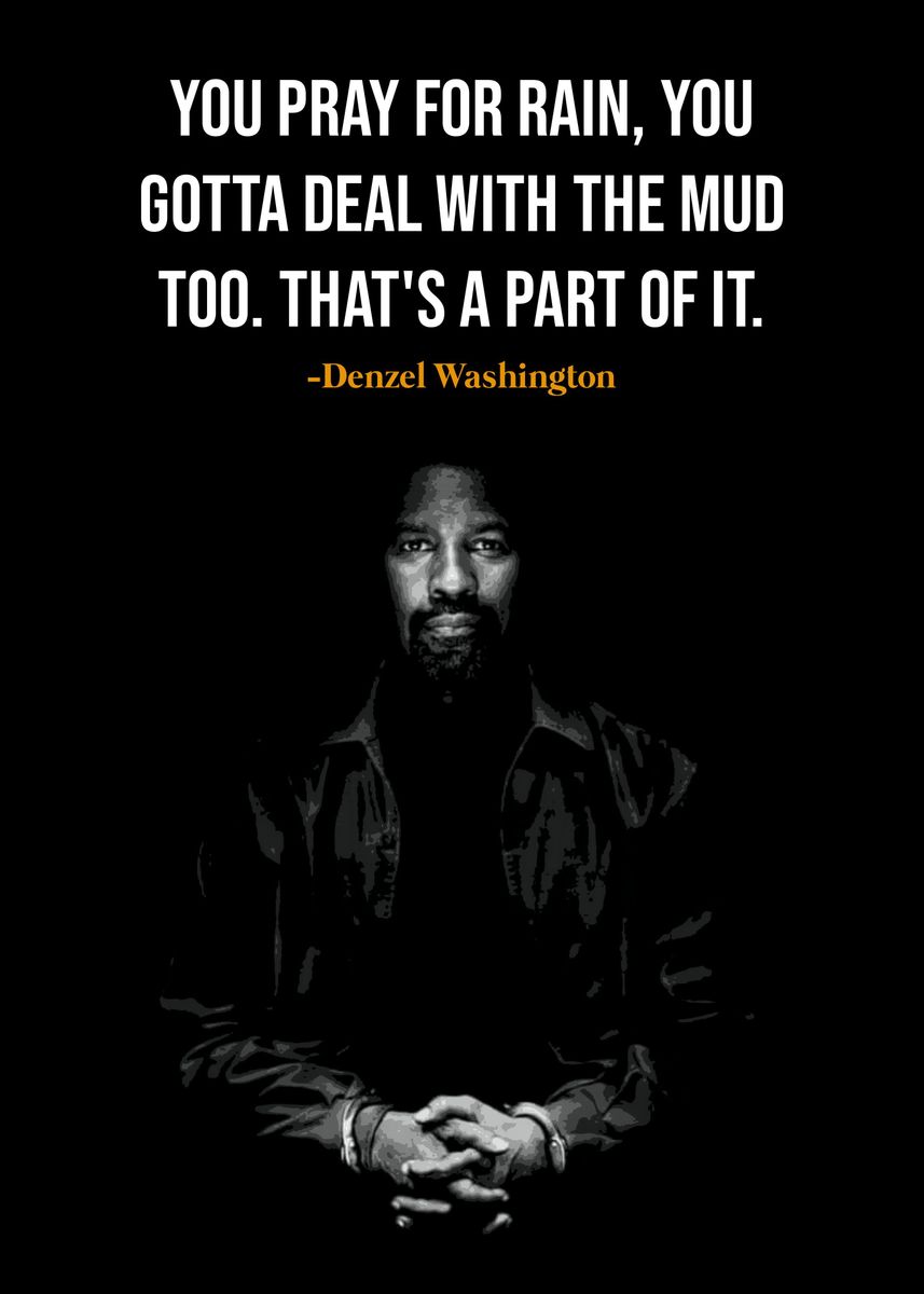 'Denzel Washington quotes ' Poster, picture, metal print, paint by ...
