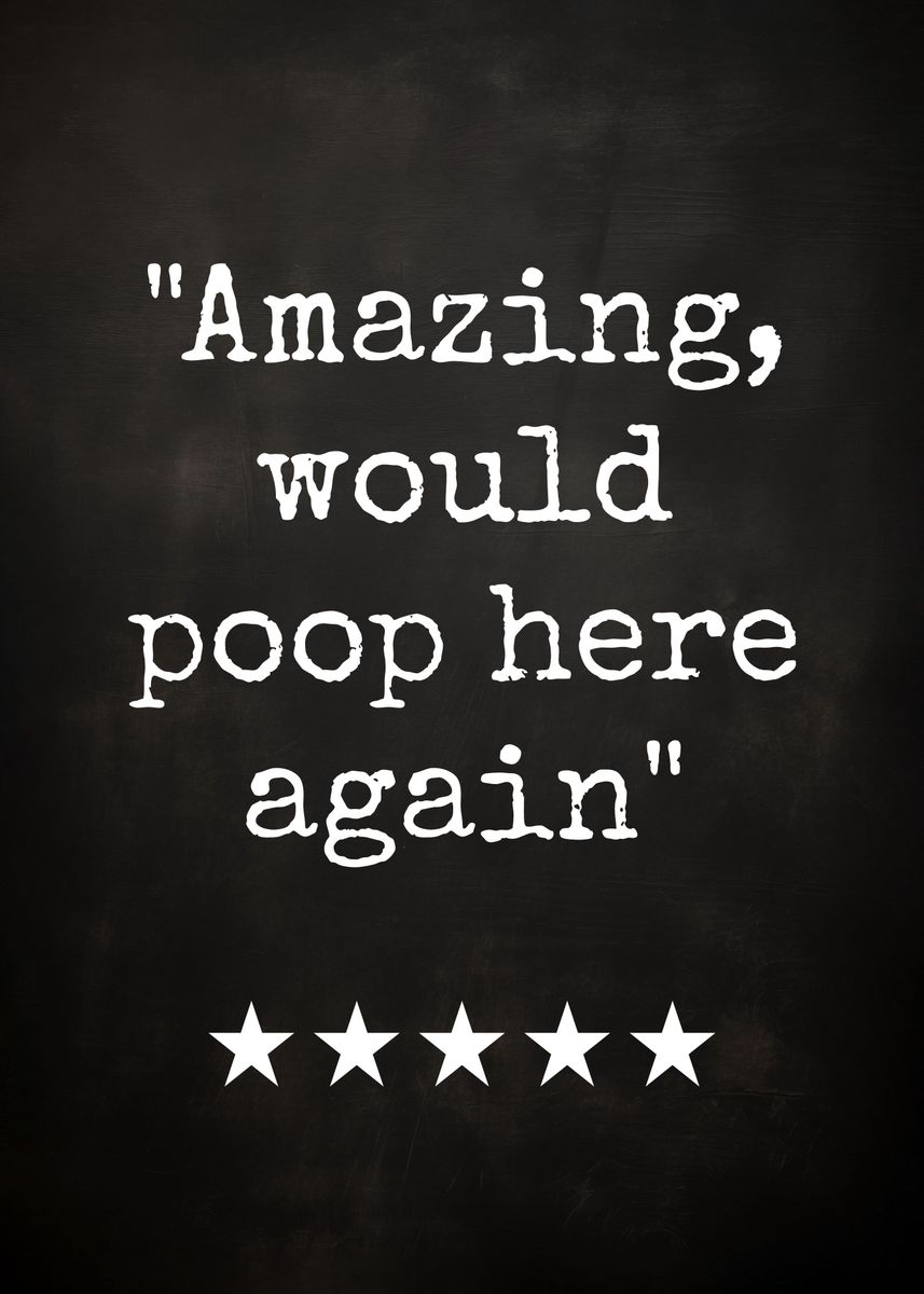 'Funny Bathroom Review Art' Poster, picture, metal print, paint by Eline Displate