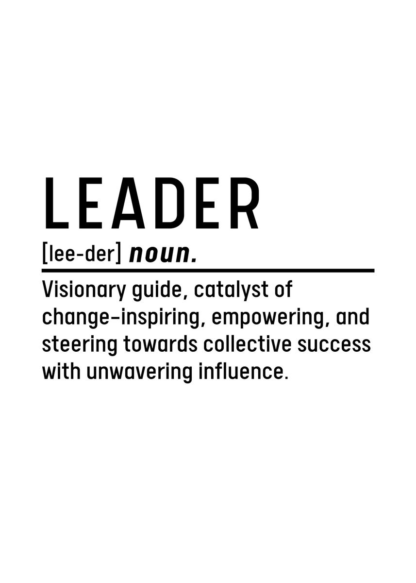 'Leader Definition' Poster, picture, metal print, paint by Wezt Studio