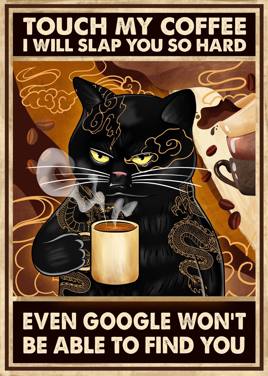 'touch My Coffee Funny' Poster, Picture, Metal Print, Paint By Vintage ...