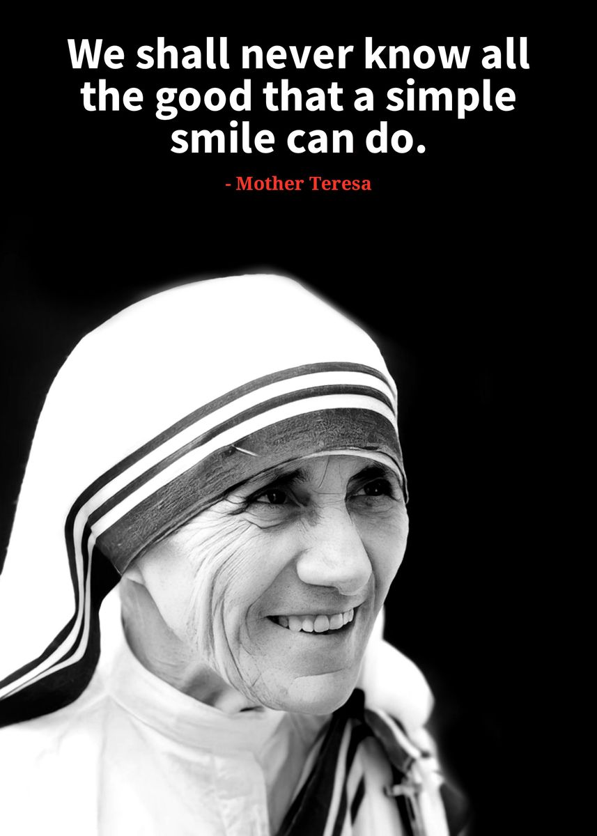 'Mother Teresa quote ' Poster, picture, metal print, paint by TARA ART ...