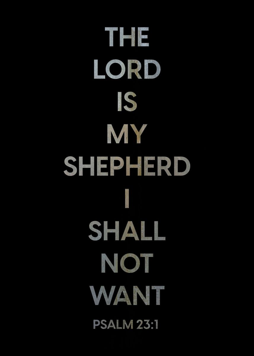 'BIBLE VERSE PSALM 23 1' Poster, picture, metal print, paint by LAST ...