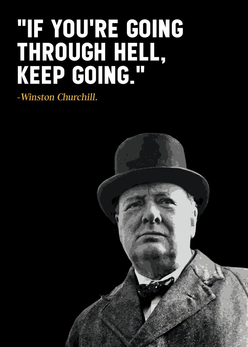 'Churchills quotes ' Poster, picture, metal print, paint by Curot Piti ...