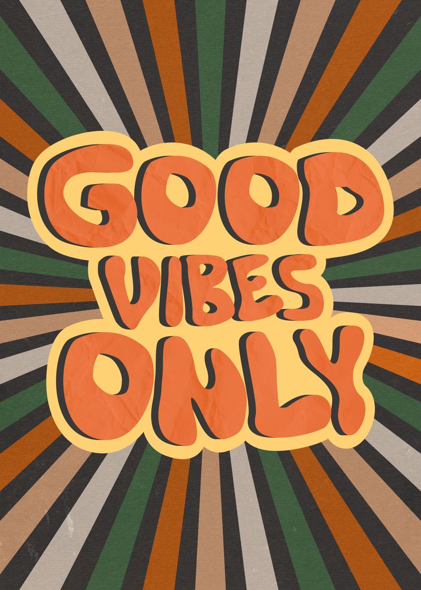 'Good Vibes Only Retro' Poster, picture, metal print, paint by Zhidane ...