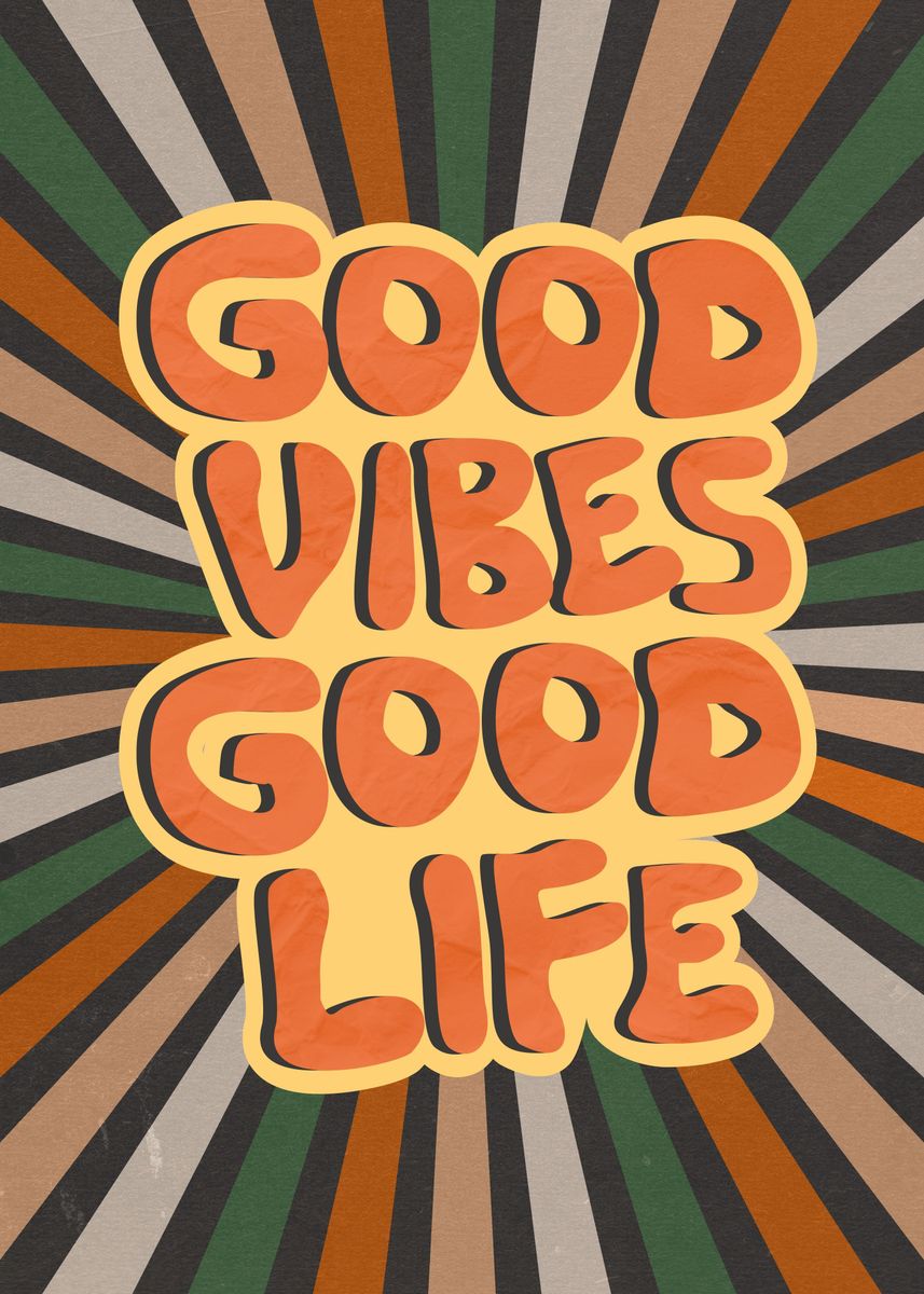 'Good Vibes Good Life Retro' Poster, picture, metal print, paint by ...
