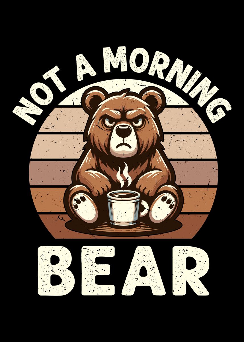 'Grumpy Bear Coffee Hate' Poster, picture, metal print, paint by ...