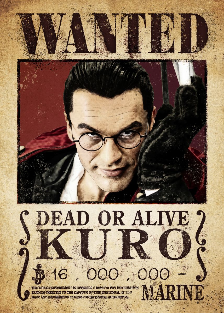 Kuro Wanted Poster, picture, metal print, paint by One Piece Live Action |  Displate