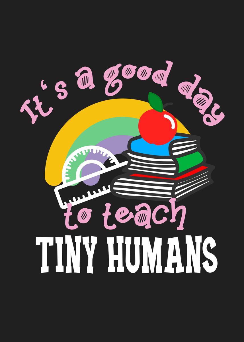 'Its AGood Day To Teach' Poster, picture, metal print, paint by Foxxy ...