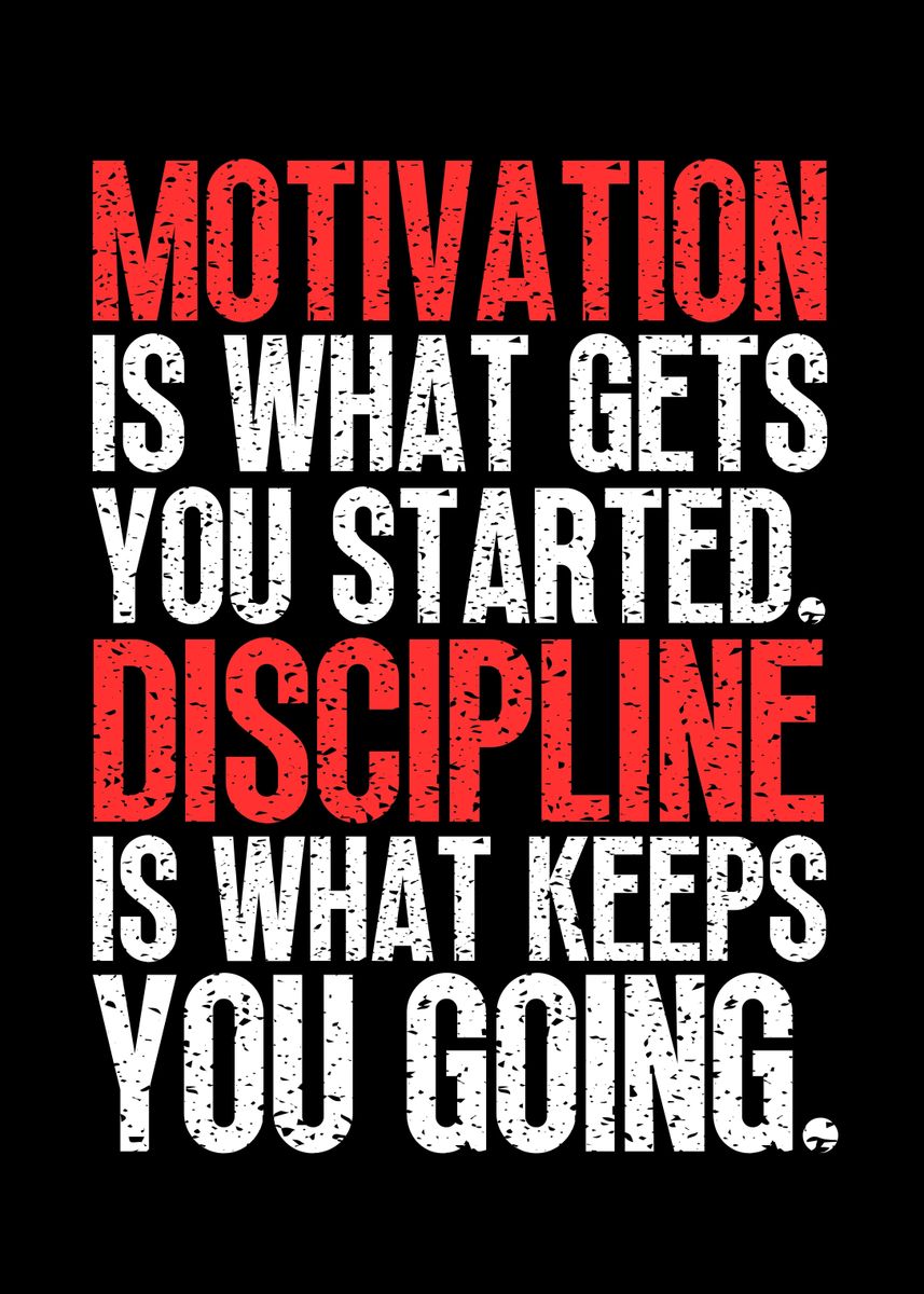 'Motivation VS Discipline' Poster, picture, metal print, paint by ...