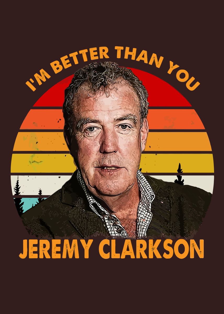 Jeremy Clarkson Quote Poster Picture Metal Print Paint By My Hero jeremy-clarkson-quote-poster-picture-metal-print-paint-by-my-hero