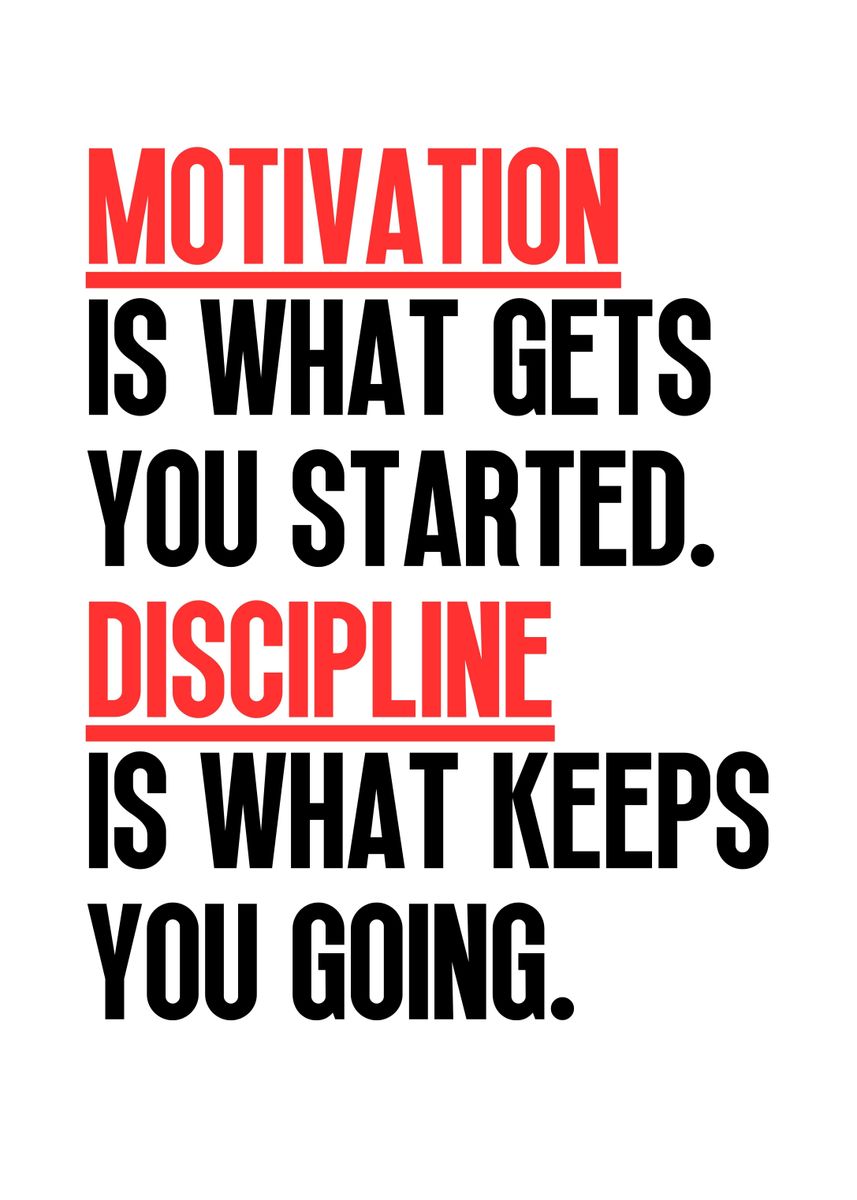 'Motivation VS Discipline' Poster, picture, metal print, paint by ...