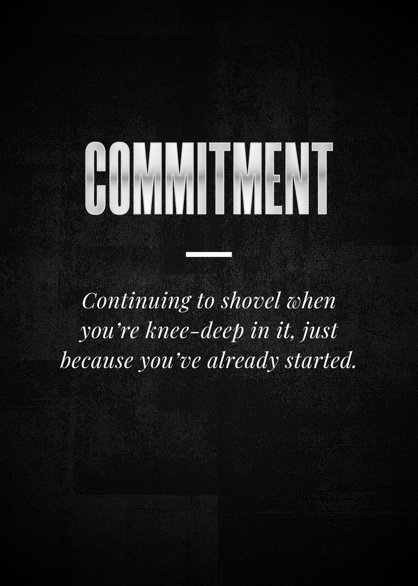 'COMMITMENT' Poster, picture, metal print, paint by Syahrasi | Displate