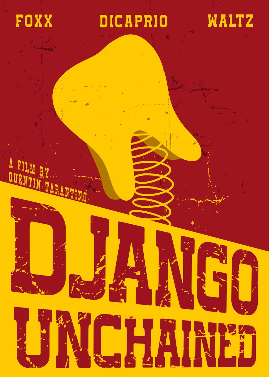 'Django unchained' Poster, picture, metal print, paint by UNIKORN ...