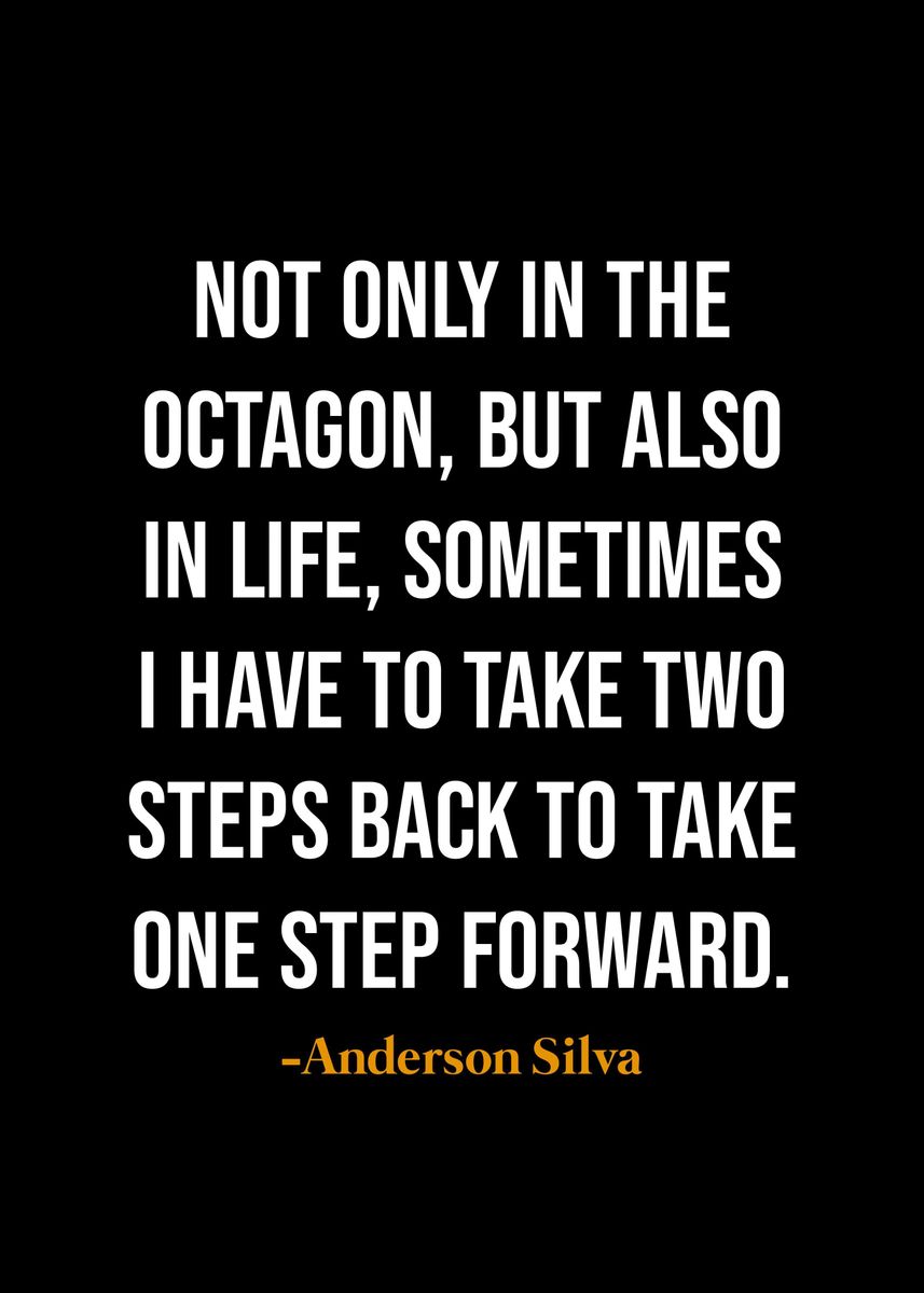 'Anderson Silva quotes ' Poster, picture, metal print, paint by Quotes ...