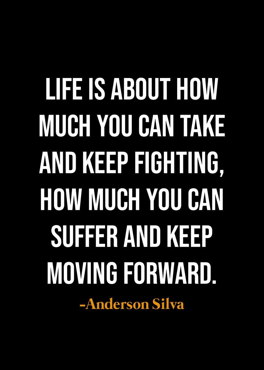 'Anderson Silva quotes ' Poster, picture, metal print, paint by Quotes ...