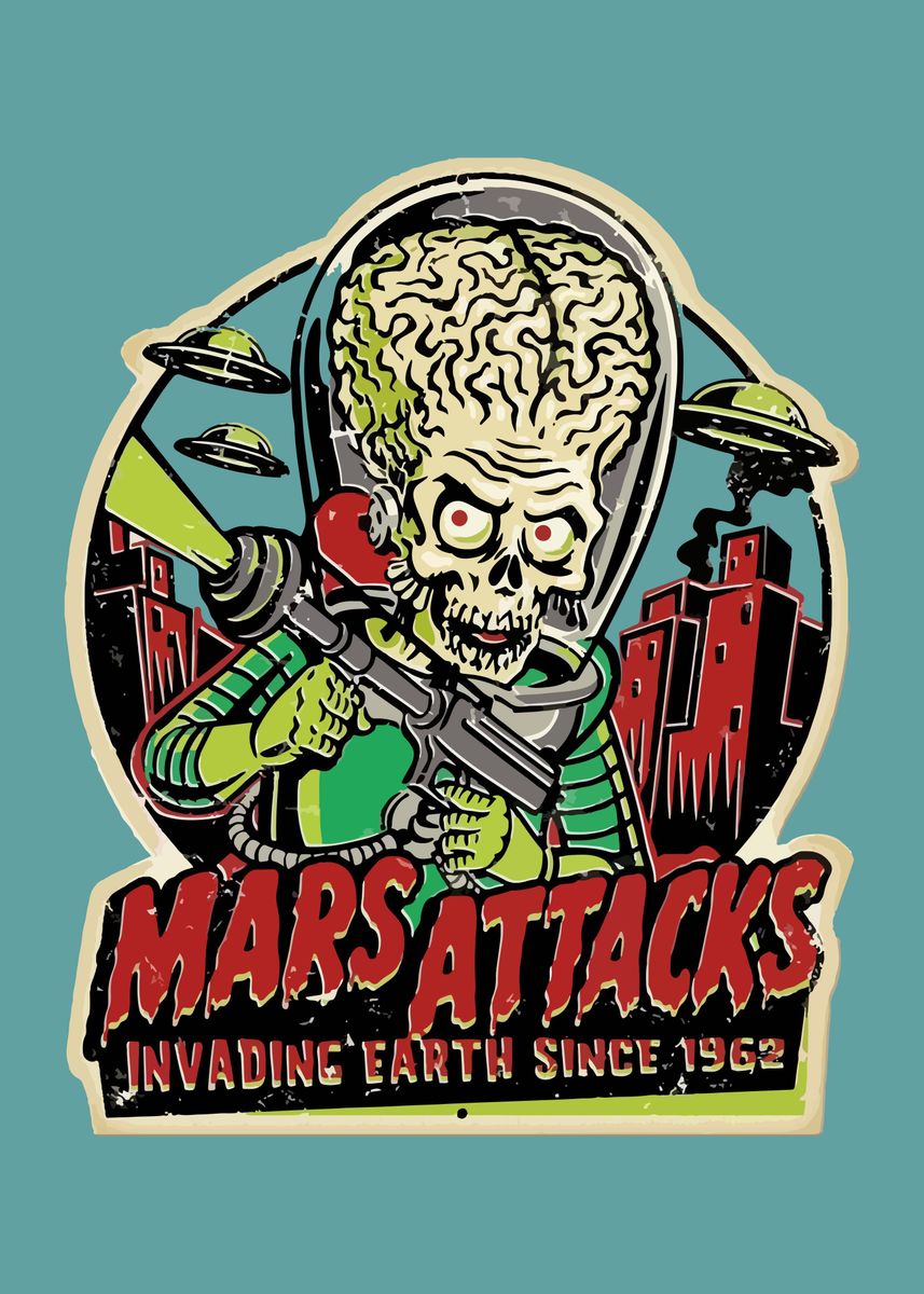 'mars attack gaming movie' Poster, picture, metal print, paint by Ebiet ...