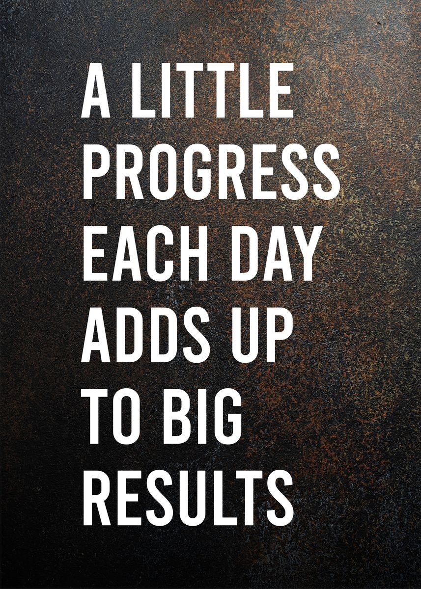 'a litle progress each day ' Poster, picture, metal print, paint by ...