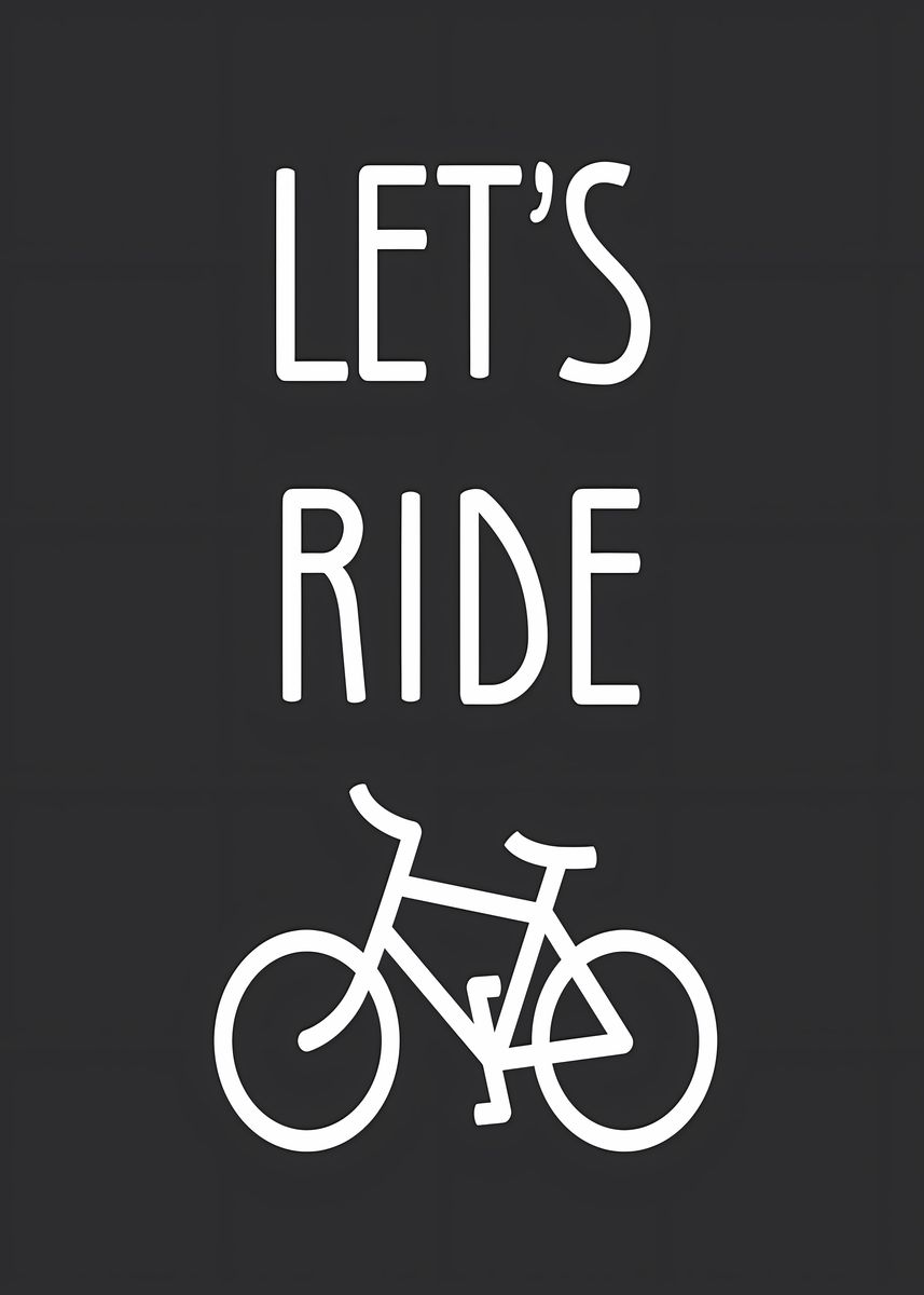'lets ride ' Poster, picture, metal print, paint by Top new One | Displate