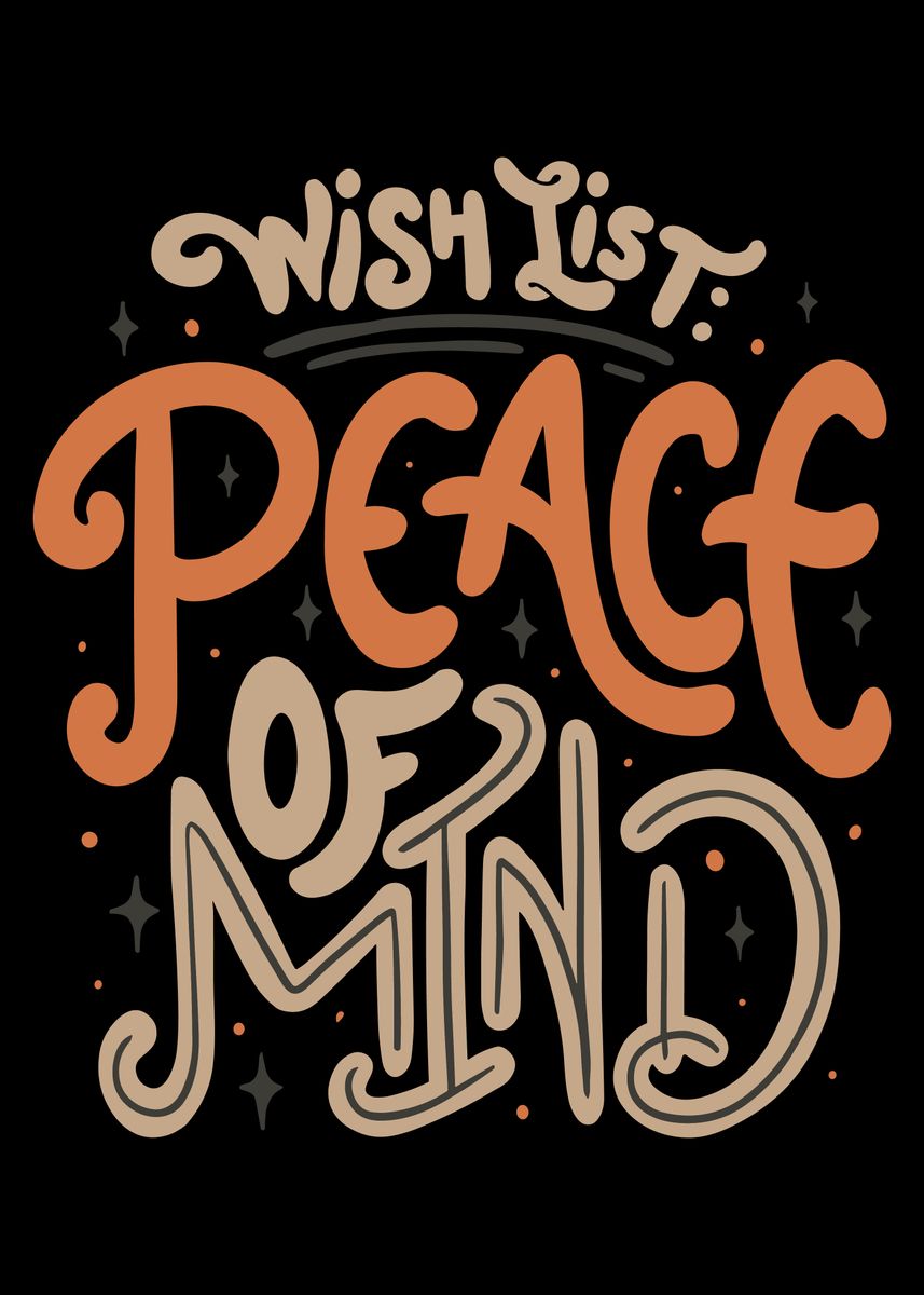 'Peace of Mind Wish List' Poster, picture, metal print, paint by Pixel ...