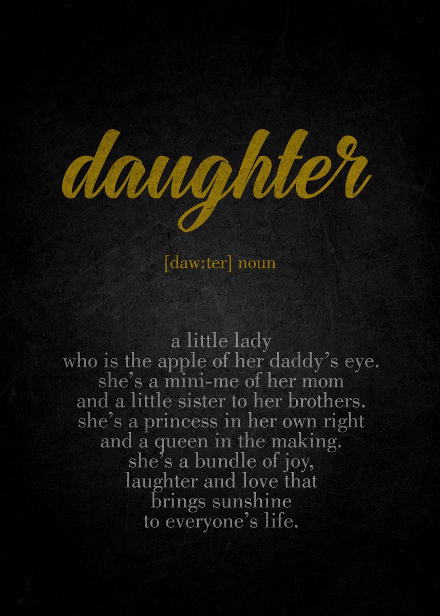 'Daughter Definition Print' Poster, picture, metal print, paint by ...