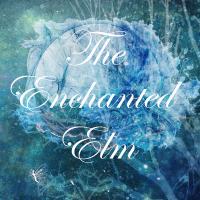 Enchanted Elm
