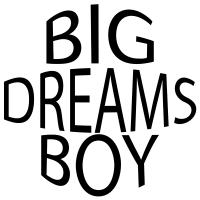 Big Dreams Boy