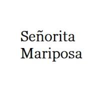 Señorita Mariposa