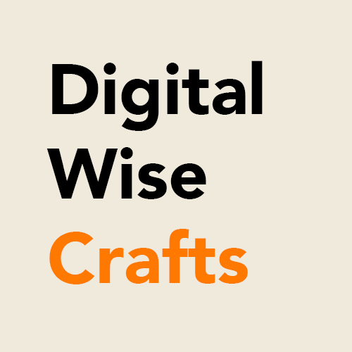 Digital Wise Crafts